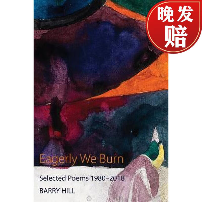 【4周达】eagerly we burn: selected poems 1980-2018