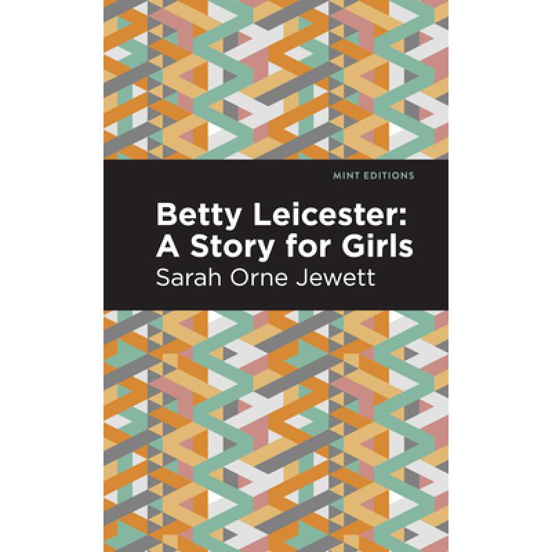预订 betty leicester: a story for girls