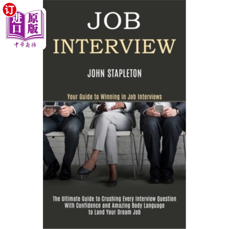 海外直订job interview: the ultimate guide to crushing every