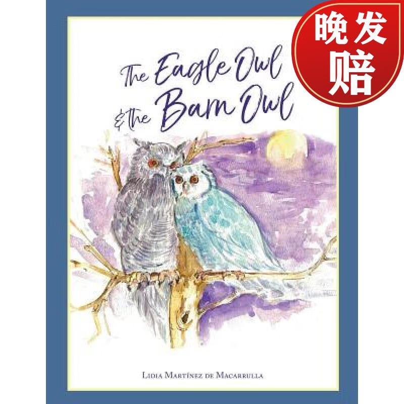 【4周达】the eagle owl and the barn owl: childrens books