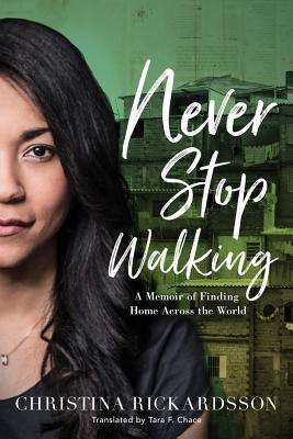 预订never stop walking: a memoir of finding home acr