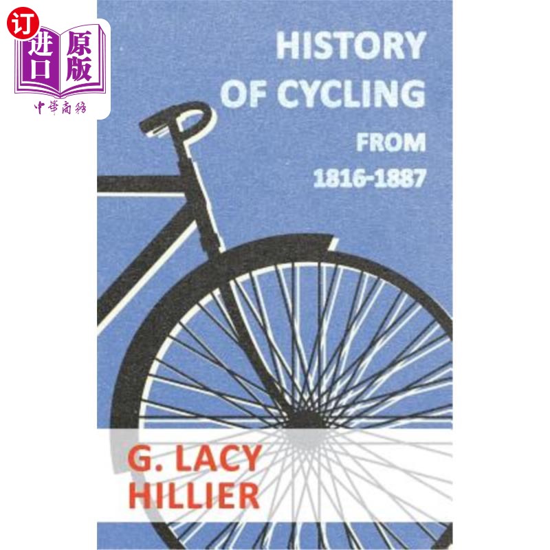海外直订history of cycling - from 1816-1887 自行车的历史——从
