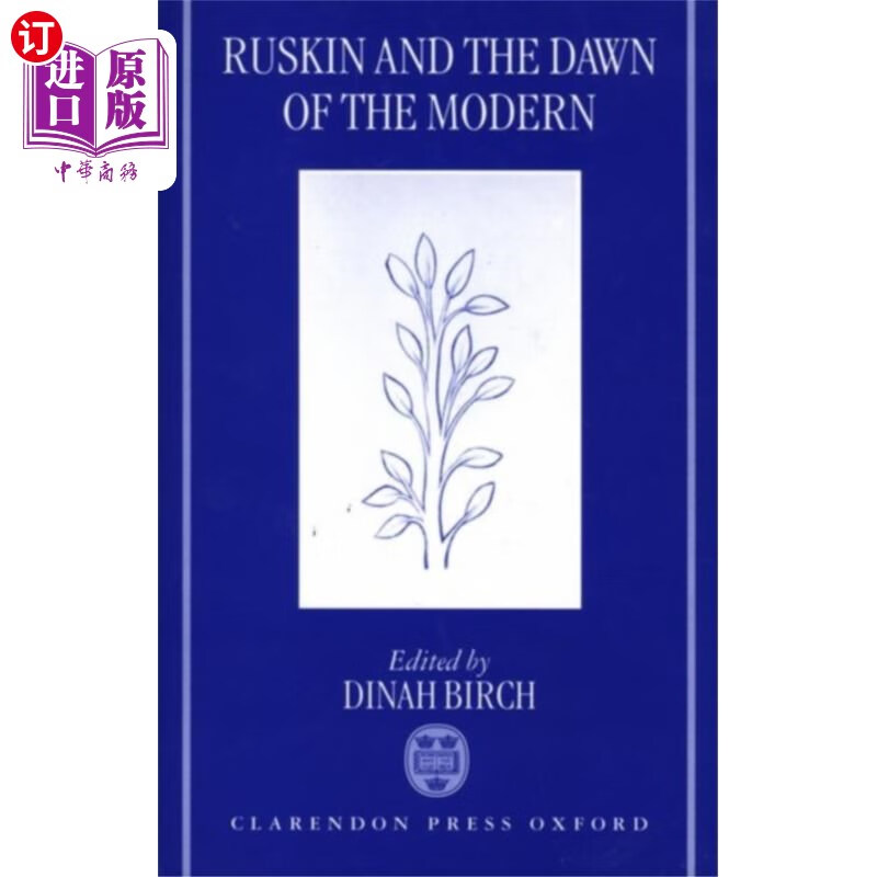 海外直订ruskin and the dawn of the modern