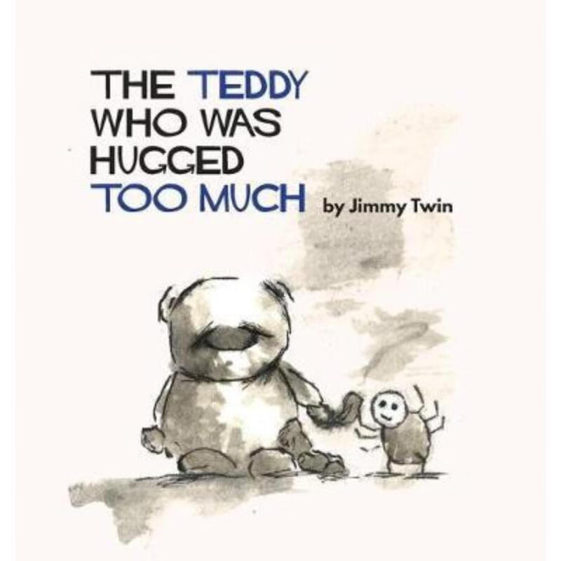 按需印刷the teddy who was hugged too much