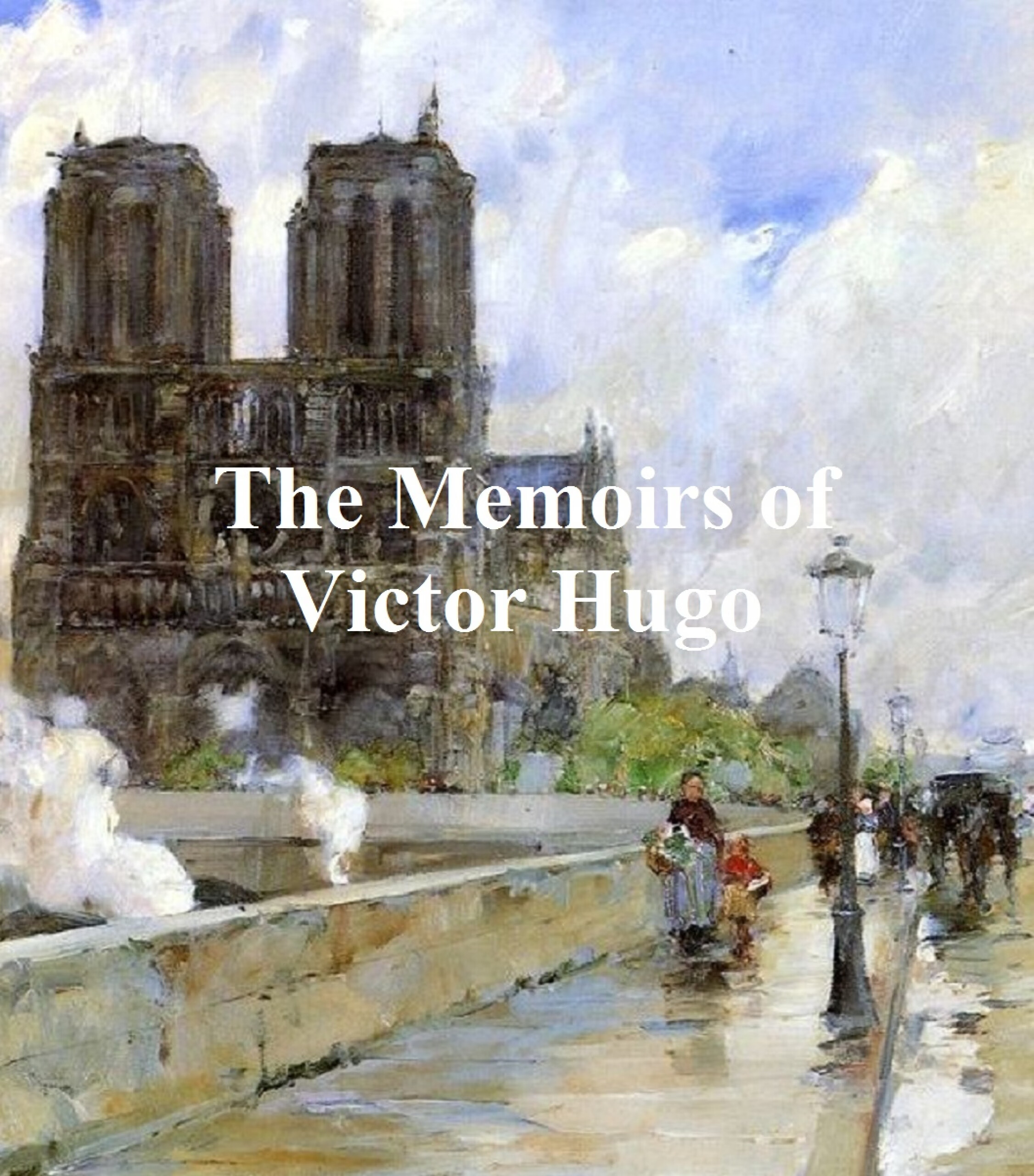 the memoirs of victor hugo