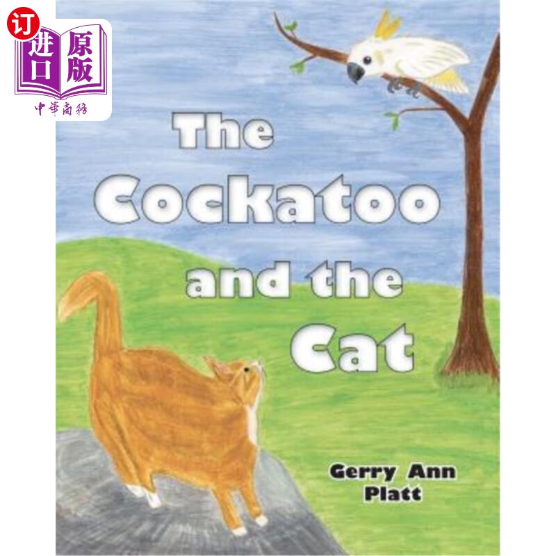 海外直订the cockatoo and the cat 鹦鹉和猫