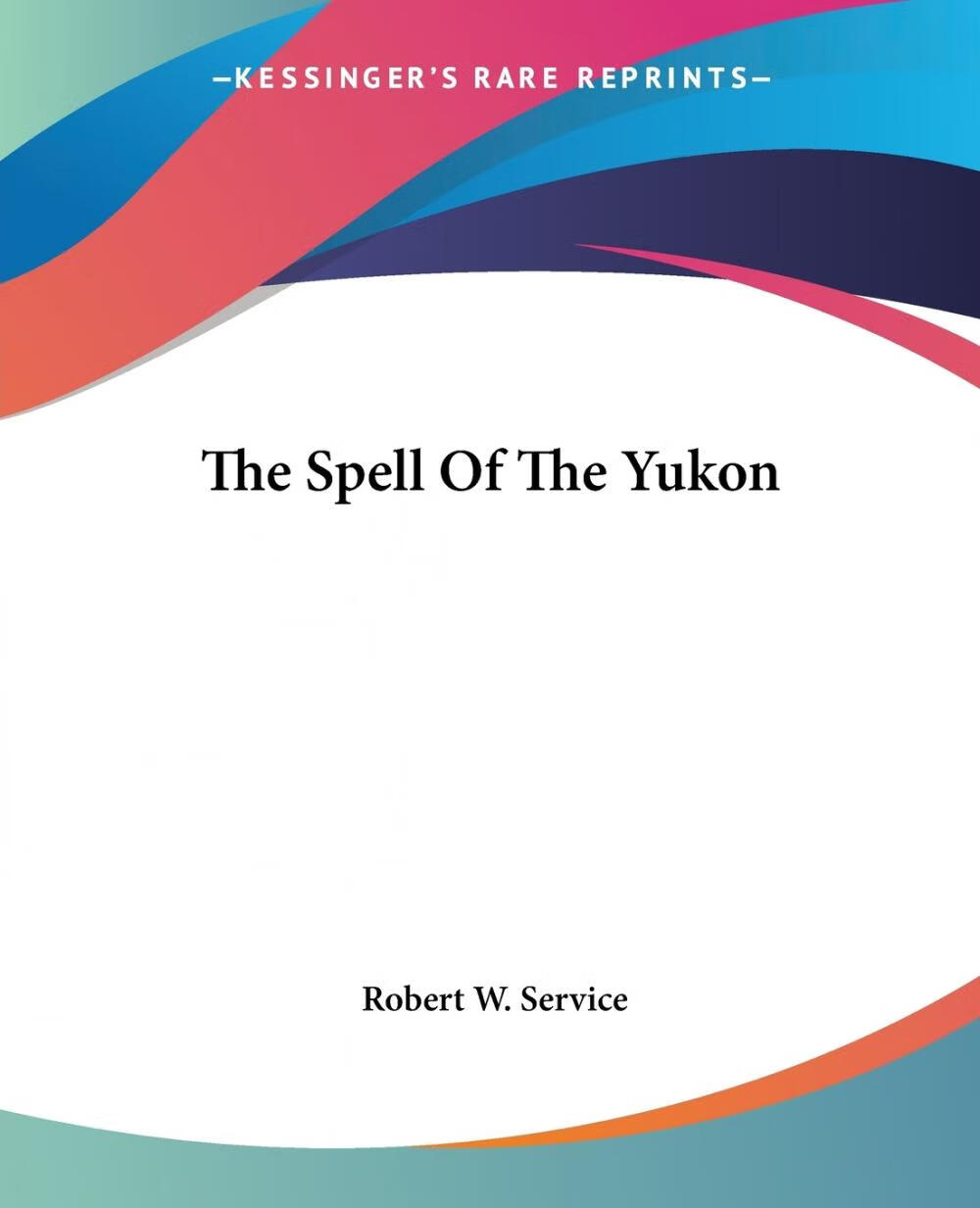 【预售 按需印刷】the spell of the yukon