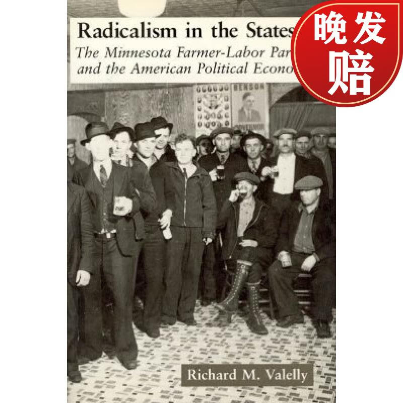 预订 radicalism in the states: the minnesota farmer-labor party