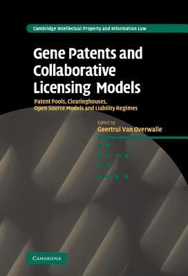 预订 gene patents and collaborative licensing models: patent