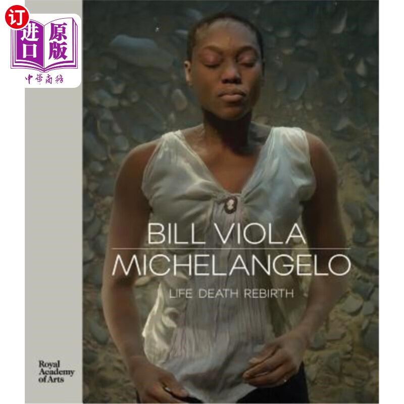 海外直订bill viola / michelangelo: life, death, rebirth 比尔