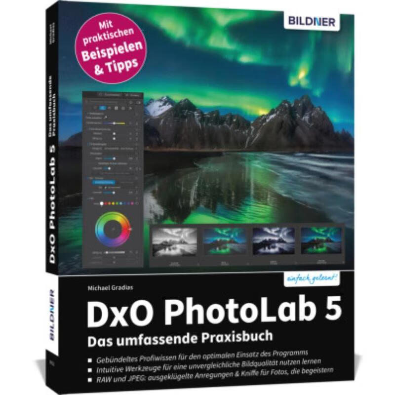 预订【德语】 DxO PhotoLab 5 - Das umfassende Praxisbuch:
