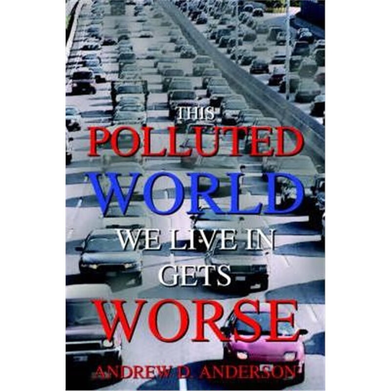 预订this polluted world we live in gets worse