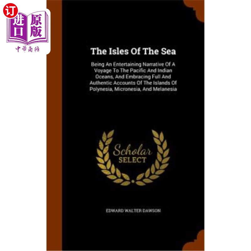 海外直订the isles of the sea: being an entertaining narrative of