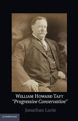 预订 william howard taft: the travails of a progressive