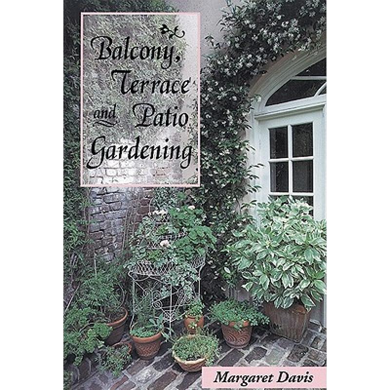 预订 Balcony, Terrace, & Patio Gardening