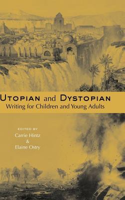预订 utopian and dystopian writing for children and