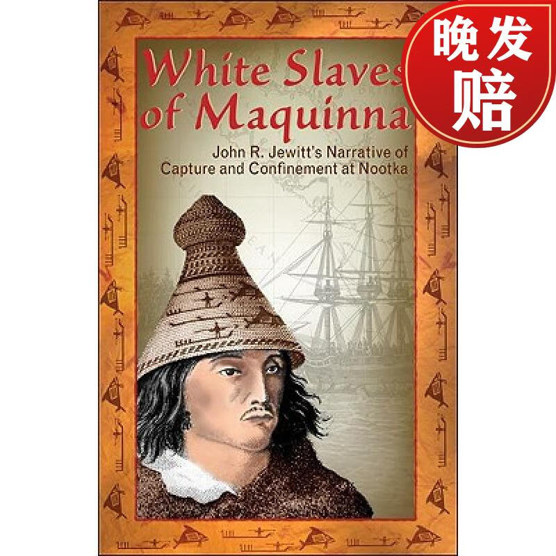 预订 white slaves of maquinna: john r.