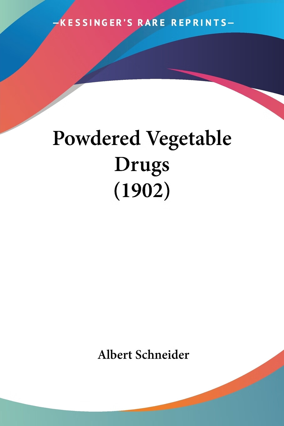 预售 按需印刷 powdered vegetable drugs (1902)