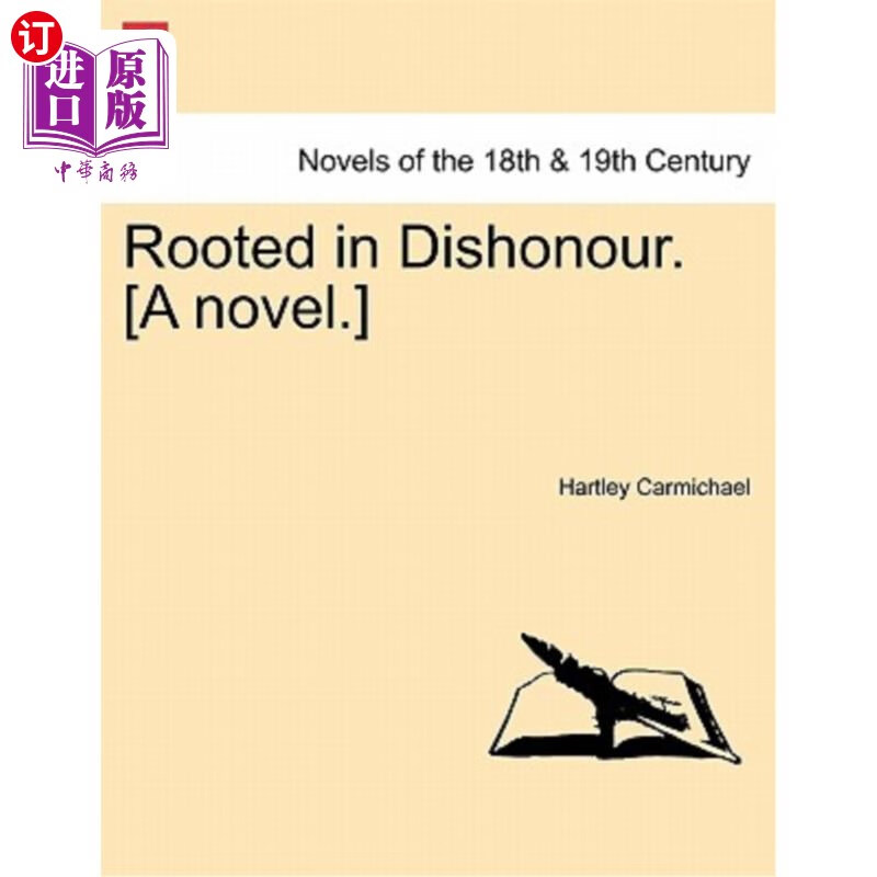 海外直订rooted in dishonour. [a novel.] 根植于耻辱.(小说)