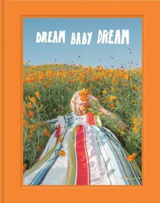 预订dream baby dream: (los angeles and california photo book