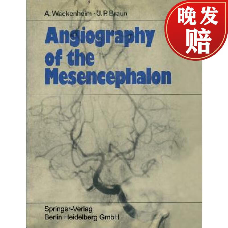 【4周达】angiography of the mesencephalon: normal and