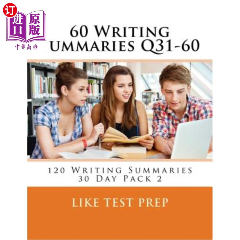 海外直订60 writing summaries q31-60: 120 writing summaries 30