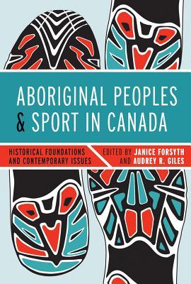 预订aboriginal peoples and sport in canada: historic