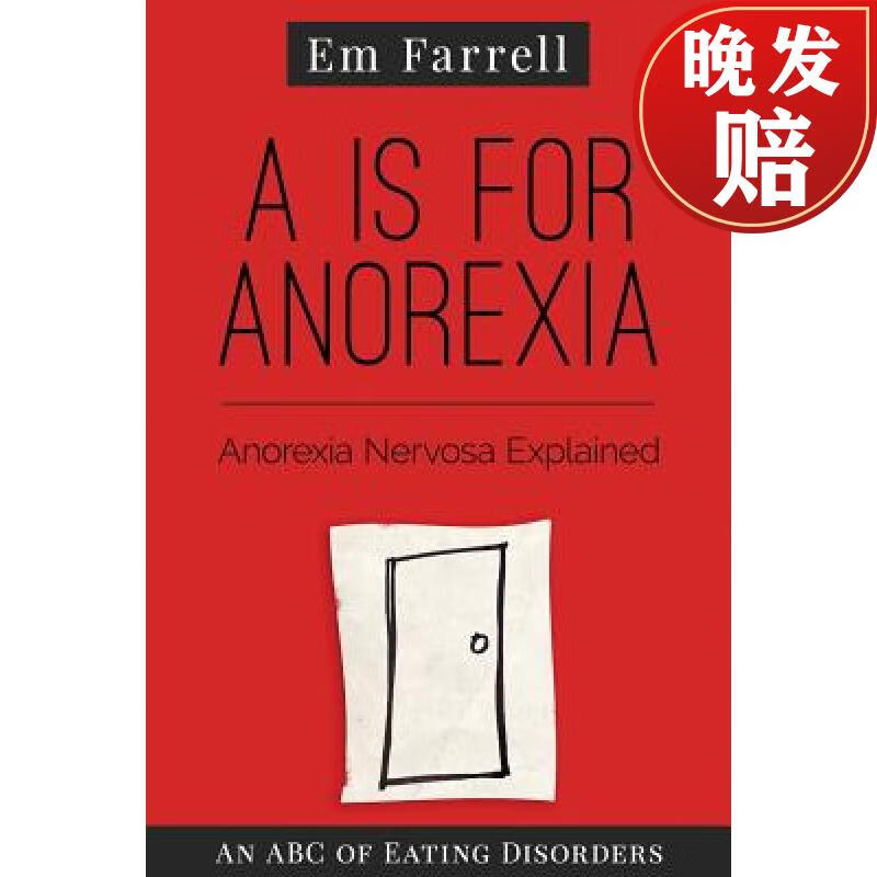 预订 a is for anorexia: anorexia nervosa explained