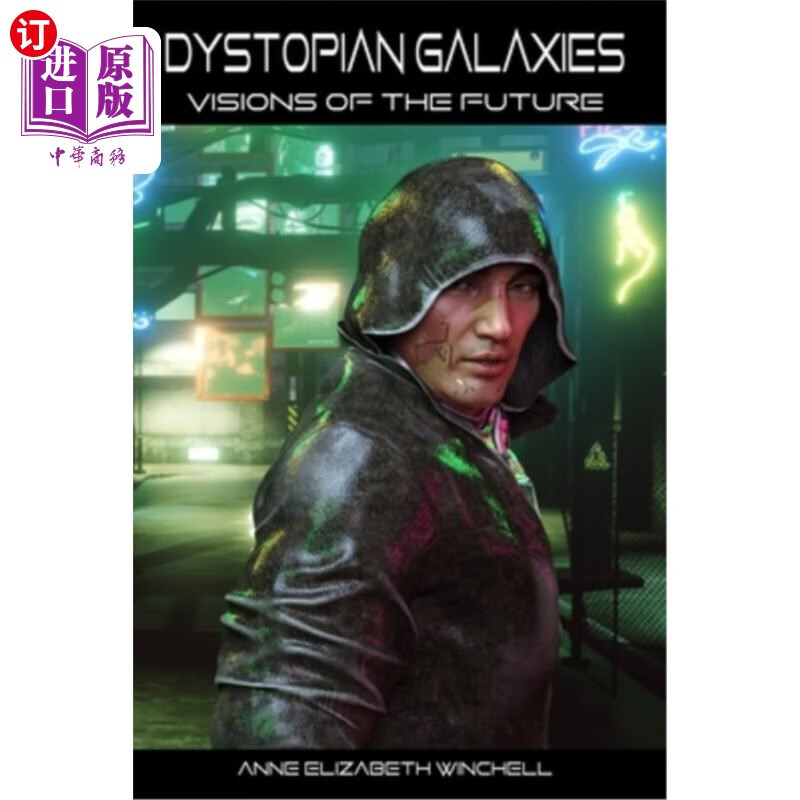海外直订dystopian galaxies: visions of the future 反乌托邦的星系