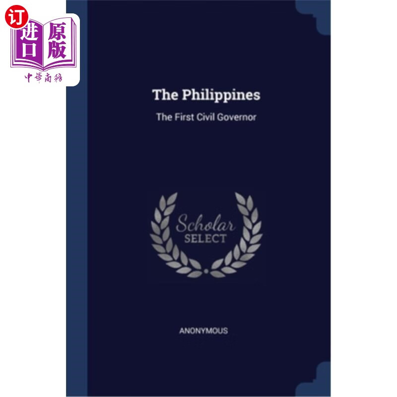 海外直订the philippines: the first civil governor 菲律宾:第一位