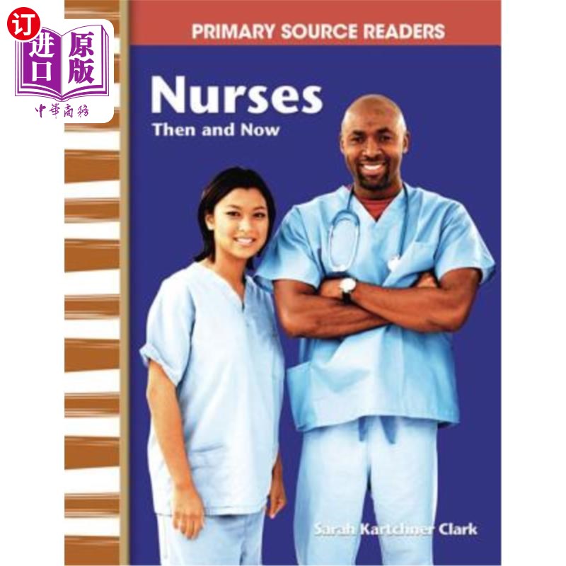 海外直订nurses then and now 当时和现在的护士