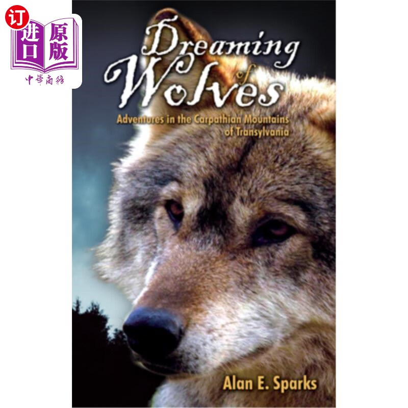 海外直订dreaming of wolves: adventures in the ca