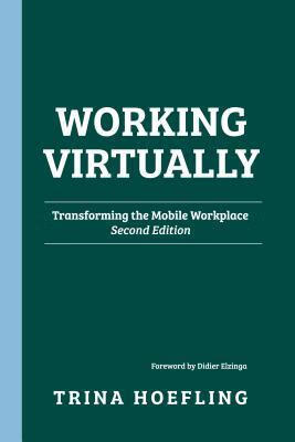 预订 working virtually: transforming the mobile workplace