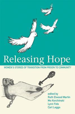 预订releasing hope: stories of transition from priso