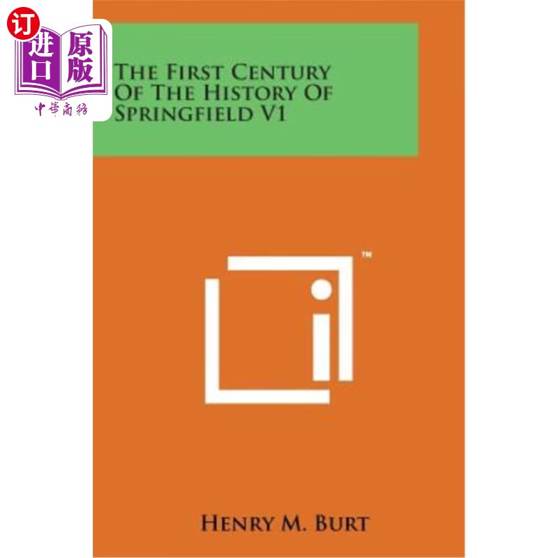 海外直订the first century of the history of springfield v1