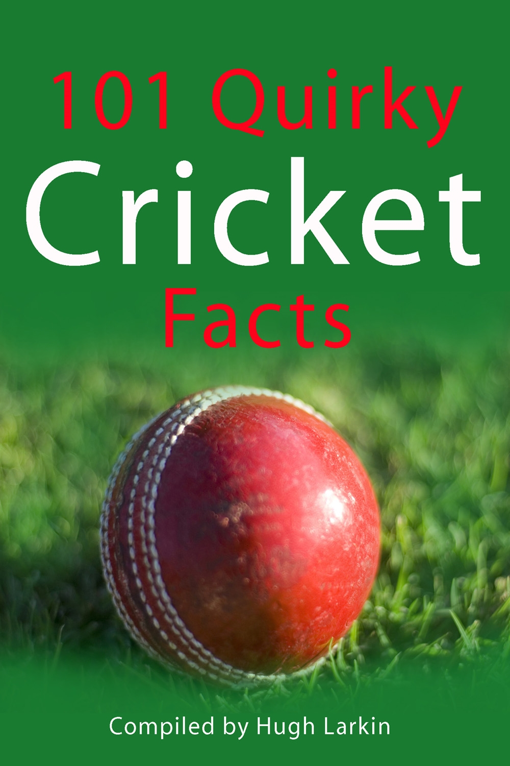 101 quirky cricket facts