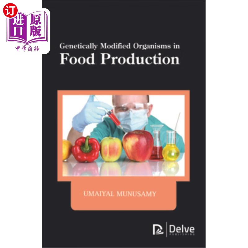 海外直订genetically modified organisms in food production 食品