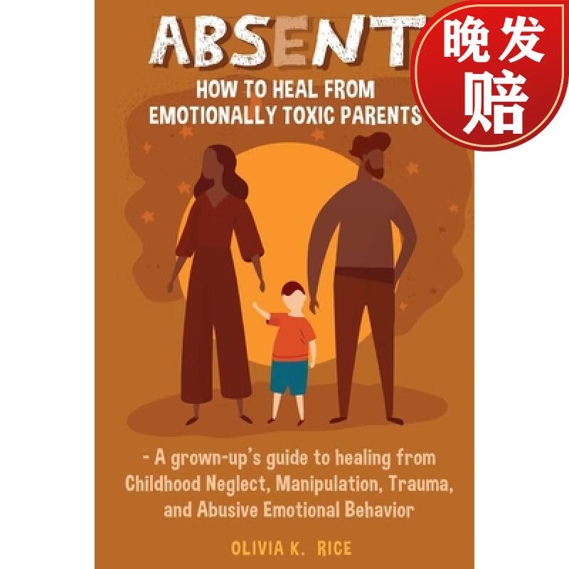 【4周达】absent: how to heal from emotionally toxic parents - a