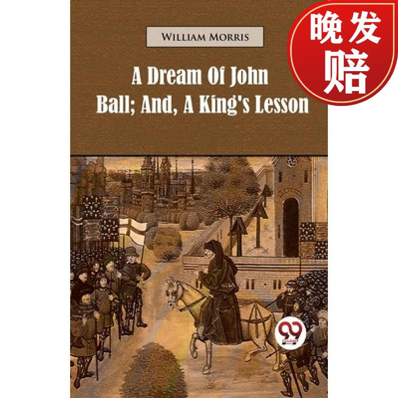 【4周达】a dream of john ball; and, a kings lesson