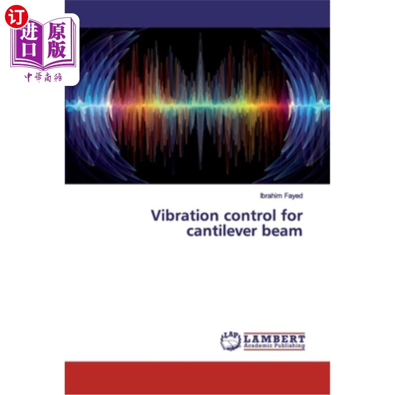 海外直订vibration control for cantilever beam 悬臂梁的振动控制