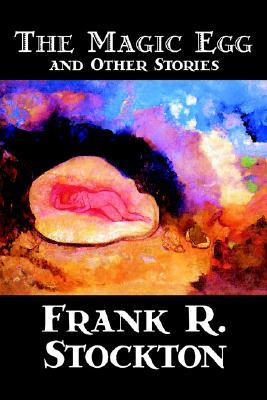 预订 the magic egg and other stories by frank r. sto