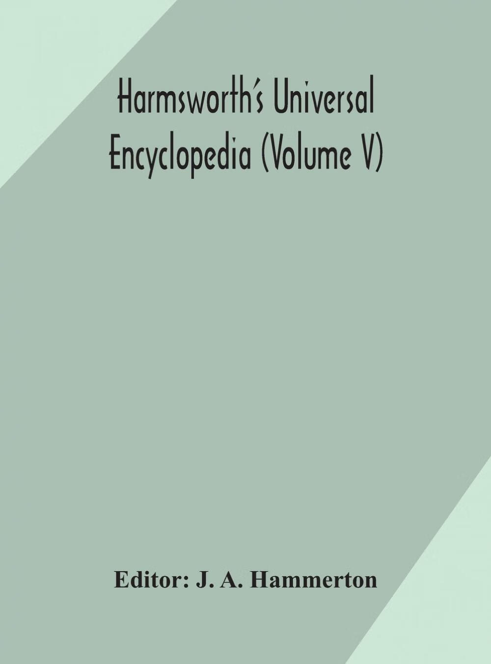 【预售 按需印刷】harmsworth s universal encyclopedia (volume v)