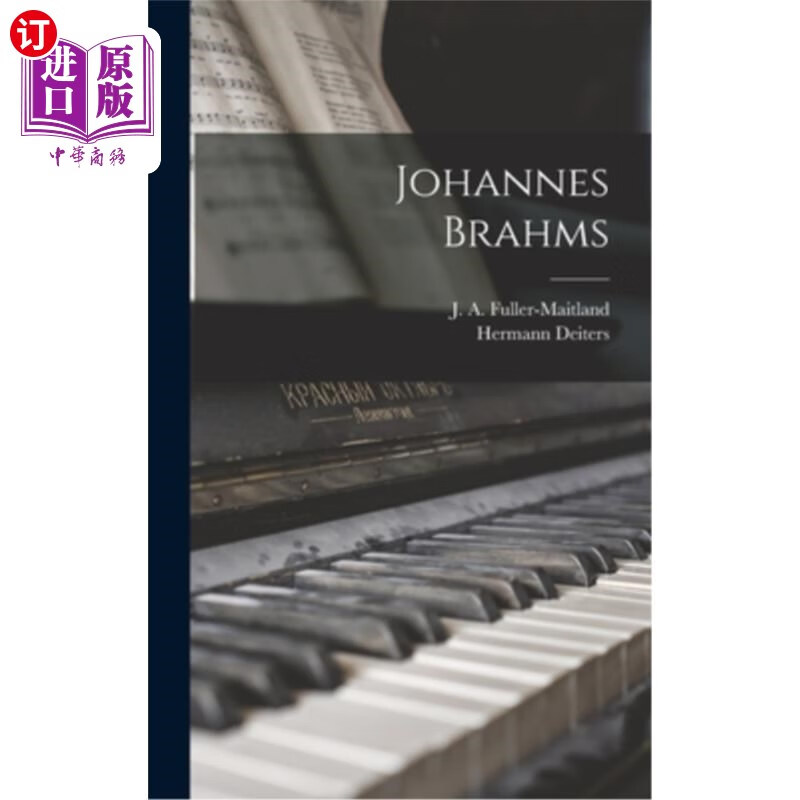 海外直订johannes brahms 约翰·勃拉姆斯
