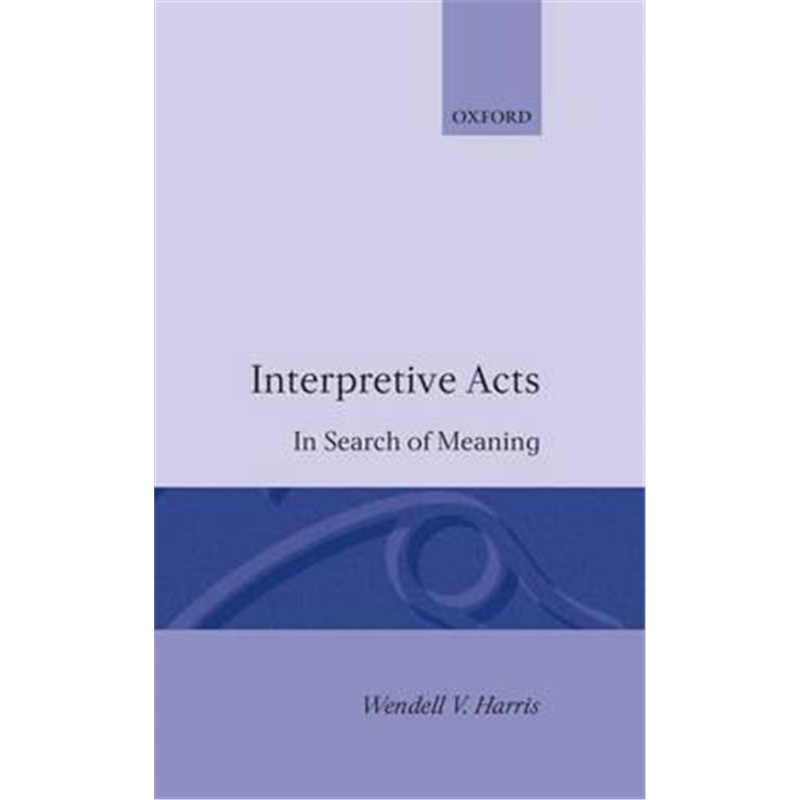 预订interpretive acts:in search of meaning