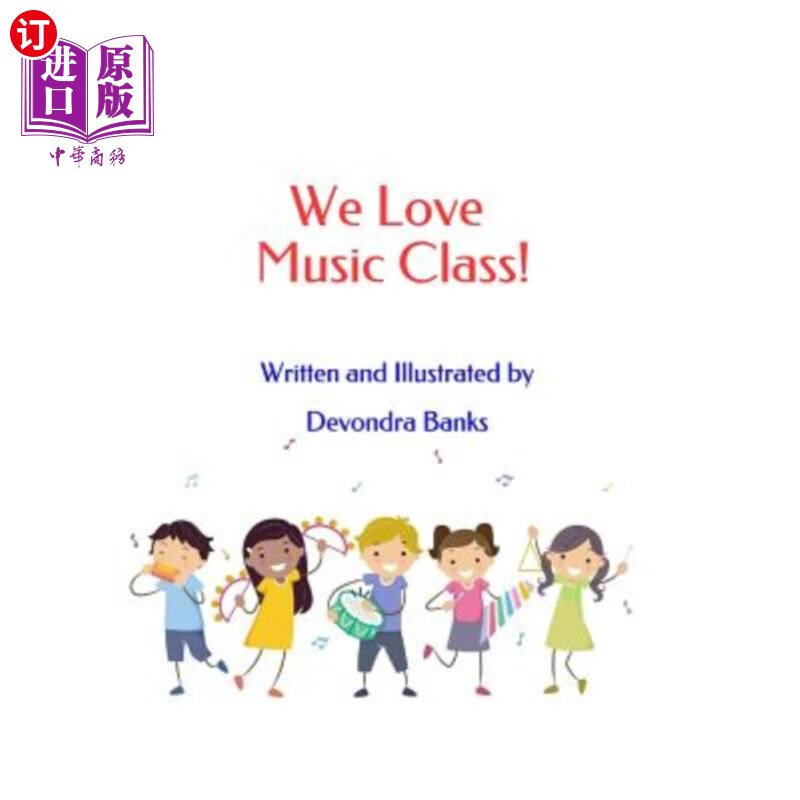 海外直订we love music class 我们热爱音乐课