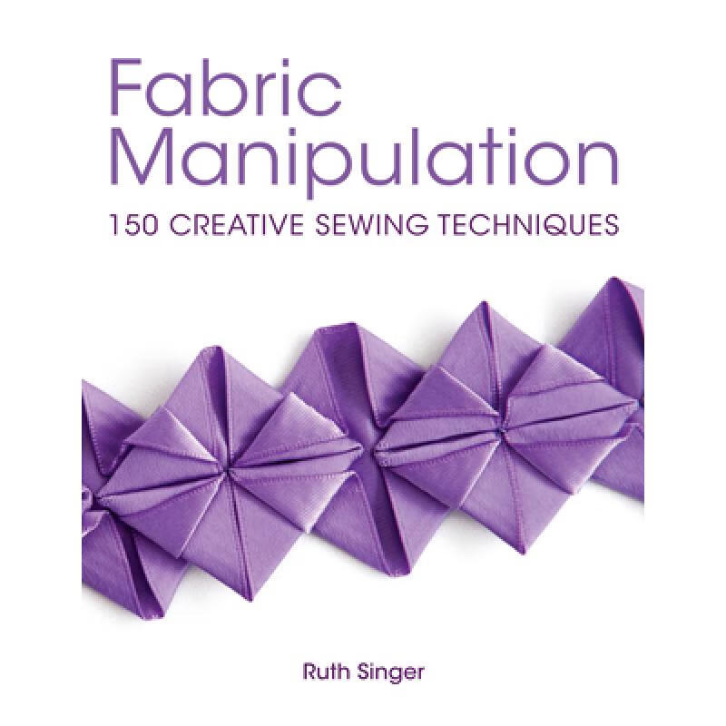 预订 Fabric Manipulation: 150 Creative Sewing Techniques