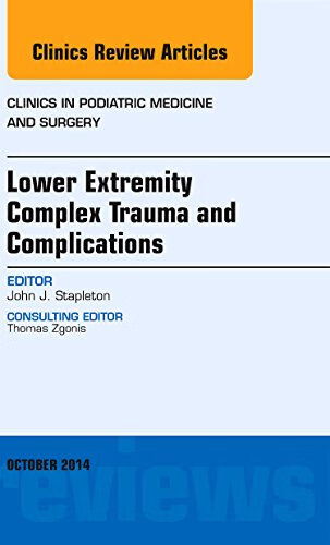 预订 lower extremity complex trauma and complications, an issue