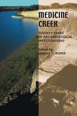 预订medicine creek: seventy years of archaeological
