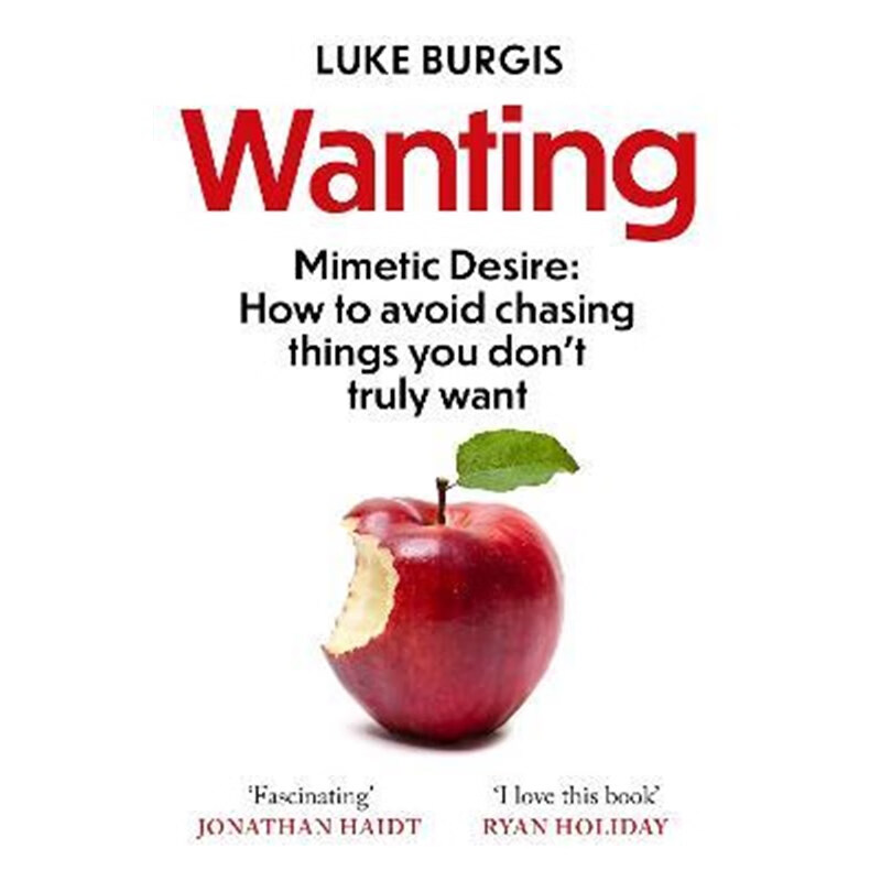 预订wanting:mimetic desire: how to avoid chasing things you don