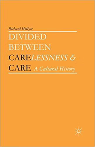 预订 divided between carelessness and care: a cultural history